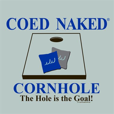 Coed Naked Cornhole T